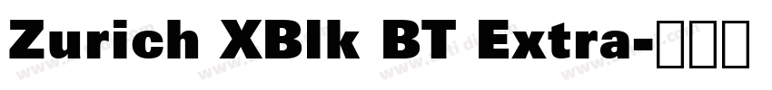 Zurich XBlk BT Extra字体转换